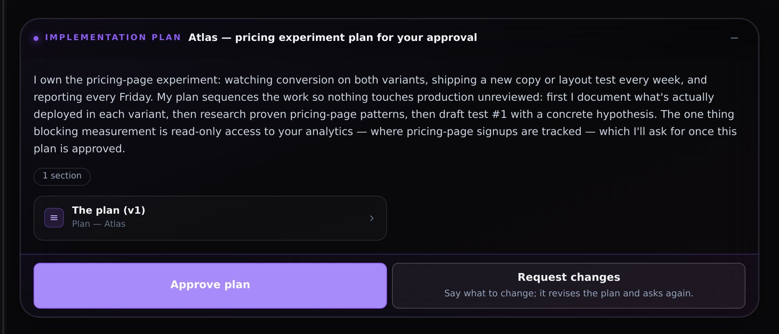 An autonomous agent drafts its plan from the job and goals, then waits for your sign-off before it touches anything.